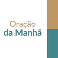 Oração da Manhã 