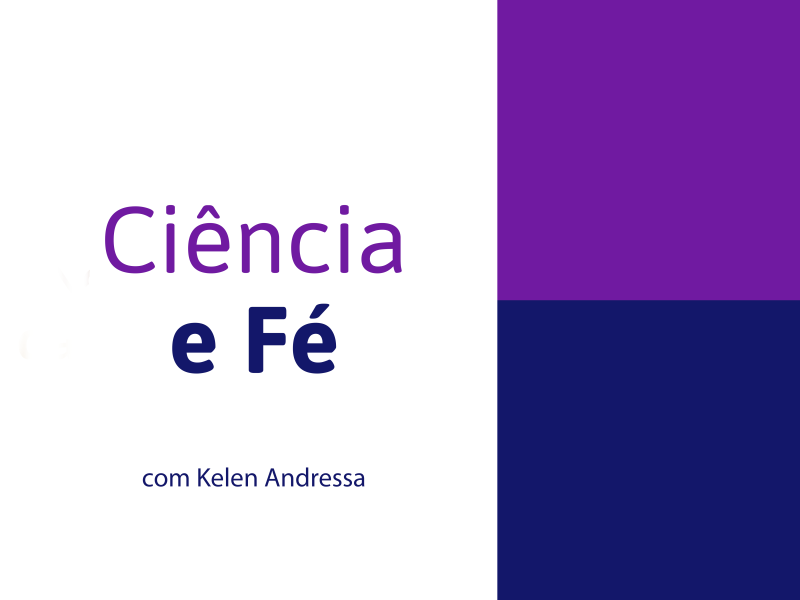 Podcast Ciência e Fé